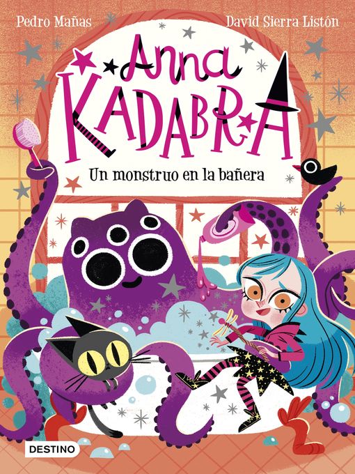 Title details for Anna Kadabra 3. Un monstruo en la bañera by Pedro Mañas - Available